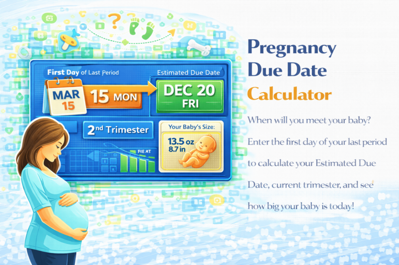 Pregnancy Due Date Calculator